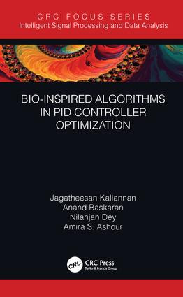 Bio-Inspired Algorithms in PID Controller Optimization - 9781138598164 by Jagatheesan Kallannan, Anand Baskaran, Nilanjan Dey, Amira S. Ashour, 9781138598164