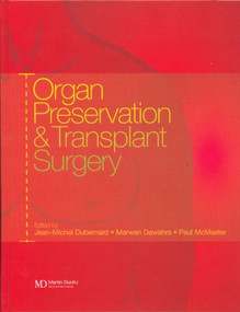 Organ Preservation and Transplant Surgery by Jean-Michel Dubernard, Marwan Dawahra, Paul McMaster, 9781841841281
