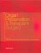 Organ Preservation and Transplant Surgery by Jean-Michel Dubernard, Marwan Dawahra, Paul McMaster, 9781841841281