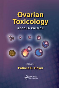 Ovarian Toxicology by Patricia B. Hoyer, 9781138199859