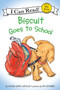 Biscuit Goes to School by Alyssa Satin Capucilli, Pat Schories, 9780060286828