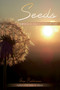 Seeds (Meditations on Grace in a World with Teeth) by Greg Belliveau, 9781633570474