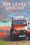 On Level Ground (A Davis Morgan Mystery) by Wanda Pelfrey, Danny Pelfrey, 9781633571143