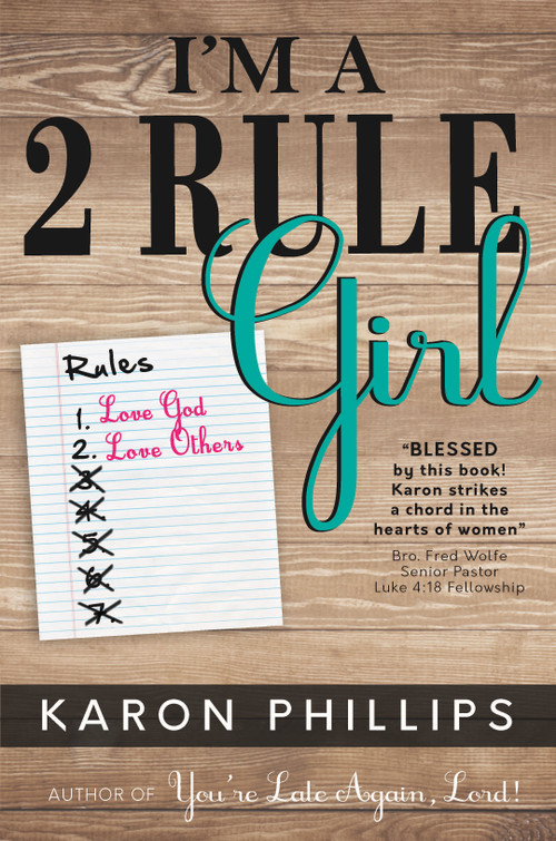I'm a 2 Rule Girl by Karon Phillips, 9781633571242