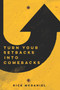 Turn Your Setbacks Into Comebacks by Rick McDaniel, 9781633571037