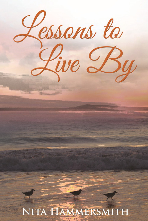 Lessons to Live By by Nita Hammersmith, 9781633570382