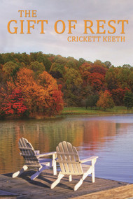 The Gift of Rest by Crickett Keeth, 9781633570405