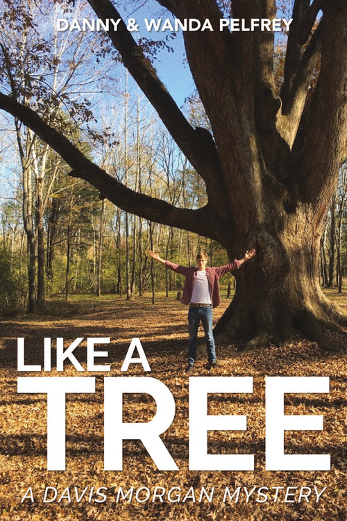 Like a Tree - 9781633571556 by Danny Pelfrey, Wanda Pelfrey, 9781633571556