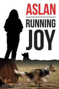 Aslan (Running Joy) by Kristin Kaldahl, 9781633573291
