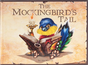 The Mockingbird's Tail (Timeless Tales, original stories and folk tales) by Jan Markus, 9781632641212