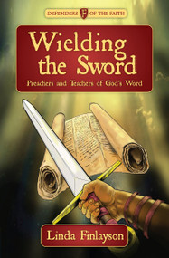 Wielding the Sword (Preachers and Teachers of God's Word) by Linda Finlayson, 9781781912959
