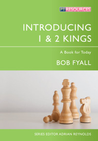 Introducing 1 & 2 Kings (A Book for Today) by Bob Fyall, 9781781916063