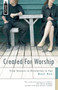 Created for Worship (From Genesis to Revelation to You) by Noel Due, 9781845500269
