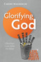 Glorifying God (Obedient Lives from the Bible) by Carine MacKenzie, 9781781911242