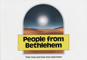 People From Bethlehem (Their lives and how God used them) by John Piper, 9780906731352