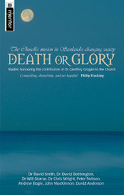 Death Or Glory (The Church's mission in Scotland's changing society) by Various, 9781857926293