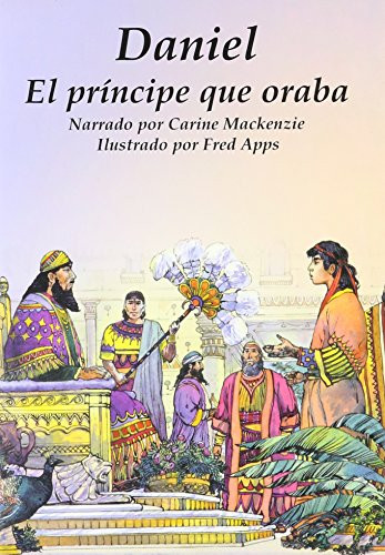 Daniel - El principe que oraba (Spanish Edition) by Carine Mackenzie, 9781932789195