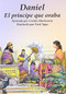 Daniel - El principe que oraba (Spanish Edition) by Carine Mackenzie, 9781932789195