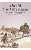David - El luchador valiente (Spanish Edition) by Carine Mackenzie, 9781932789188
