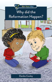 Why did the Reformation Happen? by Danika Cooley, 9781527106529