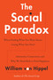 The Social Paradox (Autonomy, Connection, and Why We Need Both to Find Happiness) by William von Hippel, 9780063319257