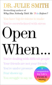 Open When (A Companion for Life's Twists & Turns) by Julie Smith, 9780063359260
