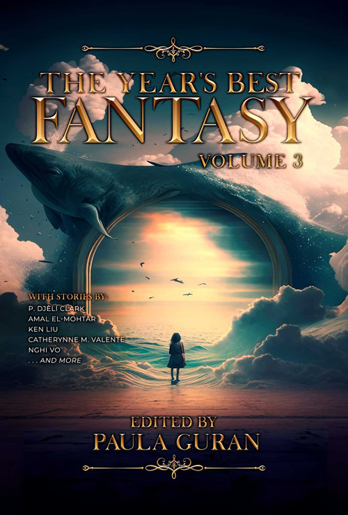 The Year's Best Fantasy (Volume 3) by Paula Guran, 9781645060932
