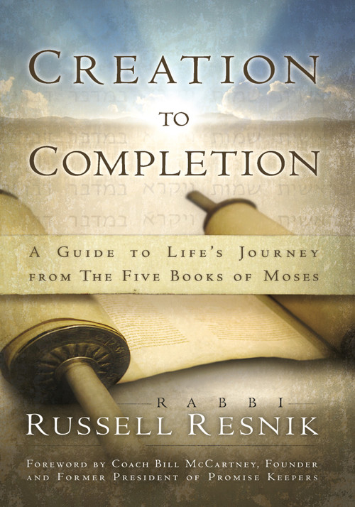 Creation to Completion (A Guide to Life's Journey from the Five Books of Moses) by Russell Resnik, Bill McCartney, 9781880226322