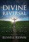 Divine Reversal (The Transforming Ethics of Jesus) by Rabbi Russell Resnik, 9781880226803