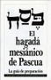 El hagada mesianico de Pascua La guia de preparacion (Spanish Edition) by David H. Stern, 9781880226728