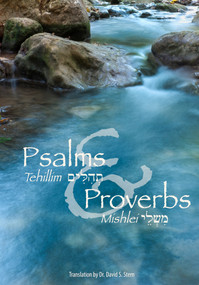 Psalms (Tehillim) and Proverbs (Mishlei) by David H Stern, 9781936716692