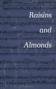 Raisins and Almonds by Henry & Marie Einspruch, 9781880226100
