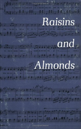 Raisins and Almonds by Henry & Marie Einspruch, 9781880226100