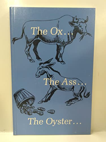 Ox, the Ass, & the Oyster by Henry Einspruch, Marie Einspruch, 9781880226117