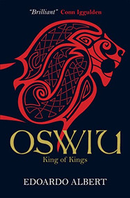 Oswiu: King of Kings by Edoardo Albert, 9781782641186