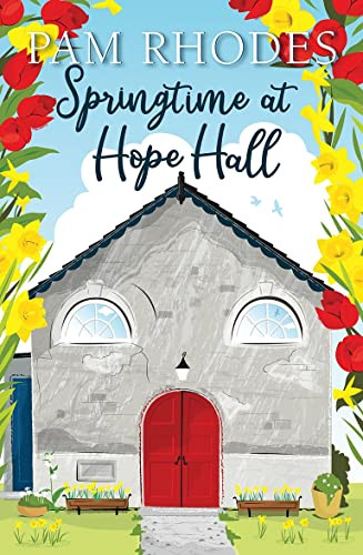 Springtime at Hope Hall by Pam Rhodes, 9781782642855