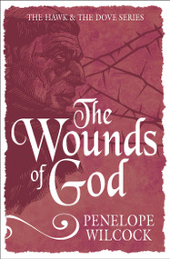 The Wounds of God by Penelope Wilcock Collins, 9781782641414