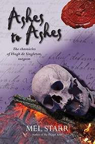 Ashes To Ashes by Mel Starr, 9781782641339