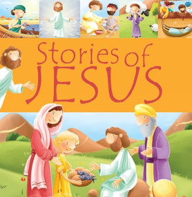 Stories of Jesus by Juliet David, Elina Ellis, 9781781283578