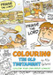 Colouring The Old Testament (Colour Your Own Bible Comics!) by Flix Gillett, 9781781283868