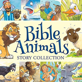 Bible Animals Story Collection by Juliet David, Steve Smallman, 9781781282861