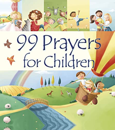99 Prayers for Children by Juliet David, Elina Ellis, 9781781284056