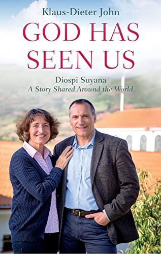 God Has Seen Us (Diospi Suyana - A Story Shared Around the World) by Klaus-Dieter John, 9780857219442