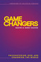 Game Changers (Encountering God and Changing the World) - 9780857219268 by Gavin Calver, Anne Calver, 9780857219268