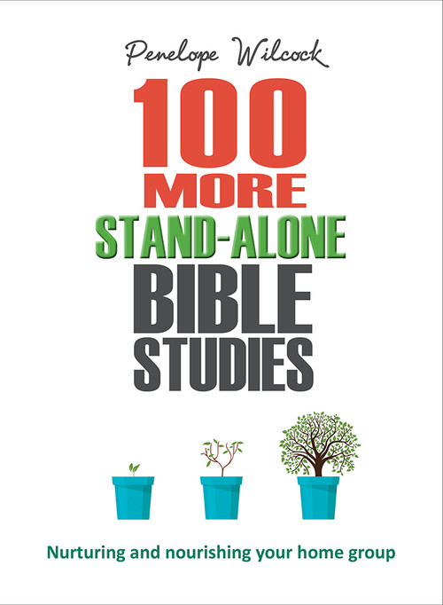 100 More Stand-Alone Bible Studies (Nurturing and nourishing your home group) by Penelope Wilcock Collins, 9780857218339
