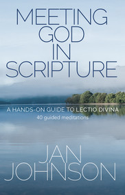 Meeting God in Scripture (A hands-on guide to Lectio Divina. 40 guided meditations), 9780857218056
