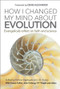 How I Changed My Mind About Evolution (Evangelicals reflect on faith and science) by Kathryn Applegate, Jim Stump, Jim Stump, 9780857217875