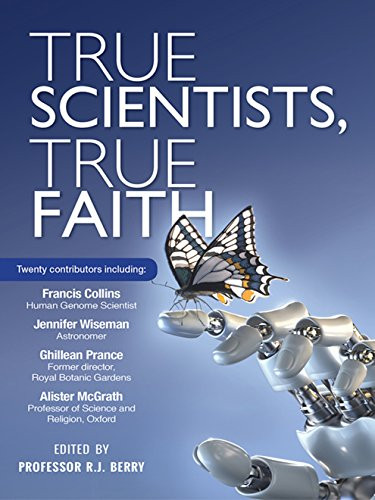 True Scientists, True Faith by R J Berry, 9780857215406