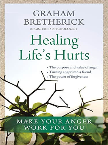 Healing Life's Hurts by Graham Bretherick, 9781854248749