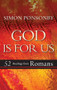 God is For Us (52 readings from Romans) by Simon C Ponsonby, 9780857216878